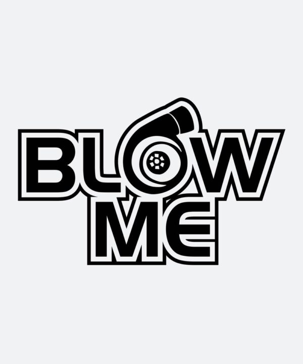 Autoaufkleber - blow me