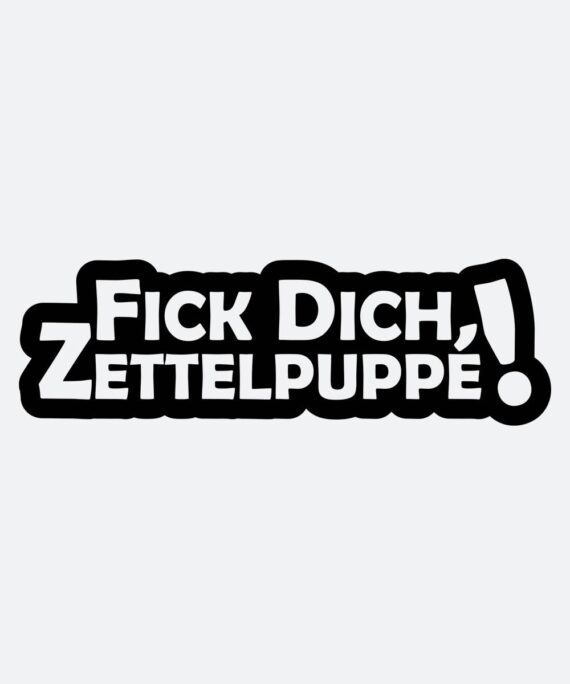 Autoaufkleber - Fick dich Zettelpuppe